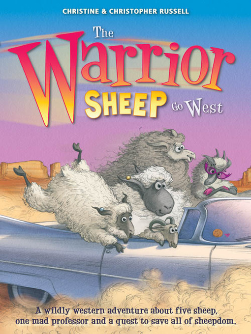 Title details for The Warrior Sheep Go West by Christopher Russell - Available